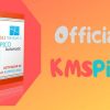 Nhận định về KMSpico là gì? Link tải KMS Pico mới nhất 2022